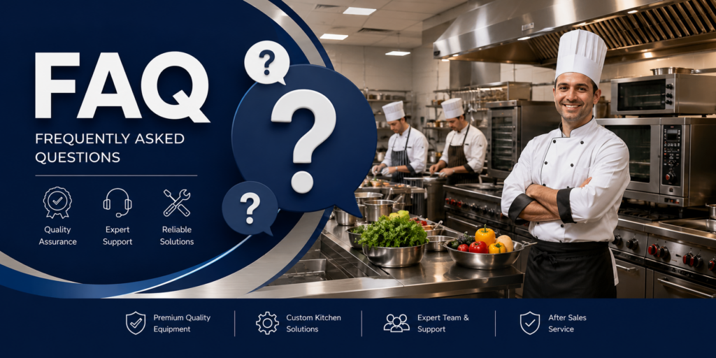 FAQ restaurant kitchen equipment manufacturers